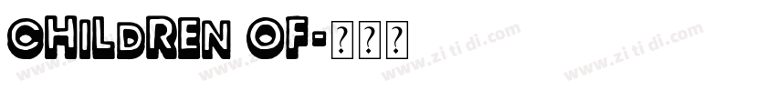 children of字体转换 children of字体转换